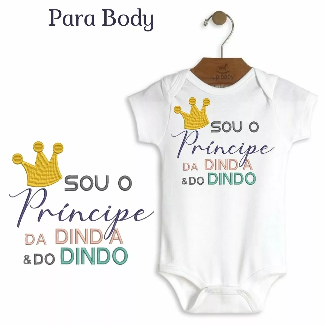 Matriz De Bordado Para Body Sou O Principe Da Dinda E Do Dindo